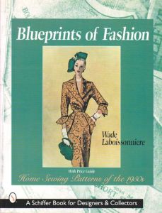 Blueprints of Fashion / Wade Laboissonniere
