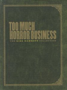 TOO MUCH HORROR BUSINESS / Kirk Hammet カーク・ハメット