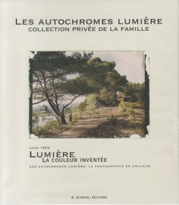 LES AUTOCHROMES LUMIERE : COLLECTION PRIVEE DE LA FAMILLEのサムネール