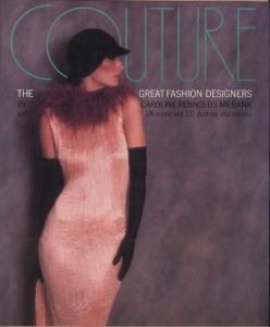 COUTURE THE GREAT FASHION DESIGNERS クートゥ・ザー・グレート・ファッション・ディザイナーズ