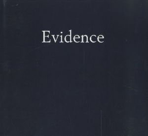 Evidence / Larry Sultan Mike Mandel 