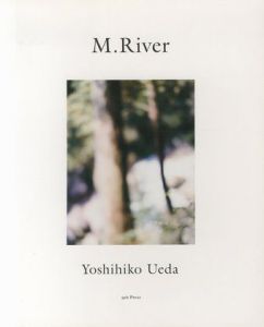 M.River／上田義彦　Yoshihiko Ueda（／)のサムネール