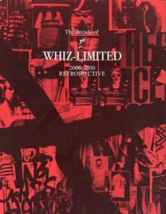 The decade of WHIZ-LIMITED 2000-2010 RETRO SPECTIVE whiZINE ウィズーリミテッド　 ウィジン(ブランド)のサムネール