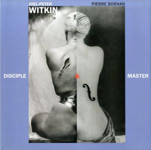 Disciple & Master／Joel-Peter Witkin ジョエル＝ピーター・ウィトキン（／)のサムネール