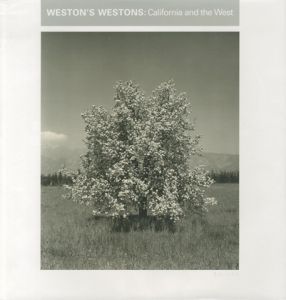 ／エドワード・ウェストン（WESTON'SWESTONS : California and the west／Edward Weston)のサムネール