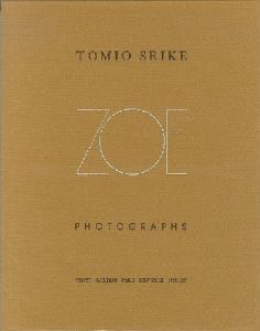 TOMIO SEIKE PORTRAIT OF ZOE／著：清家冨夫/トミオ・セイケ（Tomio Seike Portrait of Zoe／Author: Tomio Seike)のサムネール
