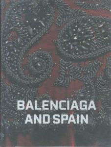 Balenciaga and Spain / Author: Hamish Bowles