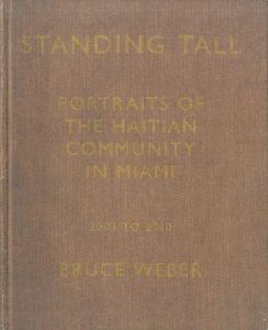／ブルース・ウェーバー（Standing Tall: Portraits of the Haitian Community in Miami／Bruce Weber)のサムネール