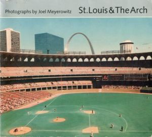 ／ジョエル・マイヤーウィッツ（St. Louis & The Arch／Joel Meyerowitz　)のサムネール