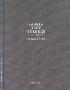 A Shot in the Dark / Saskia Olde Wolbers