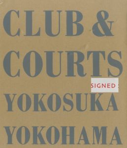 CLUB & COURTS: YOKOSUKA YOKOHAMA 【サイン入/Signed】／石内都（／Miyako Ishiuchi)のサムネール