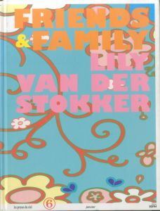 FRIENDS&FAMILY / LILY VAN DER STOKKER