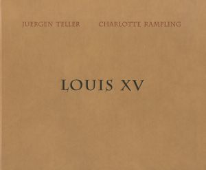 「LOUIS XV/Ich bin vierzig / Juergen Teller 」画像1