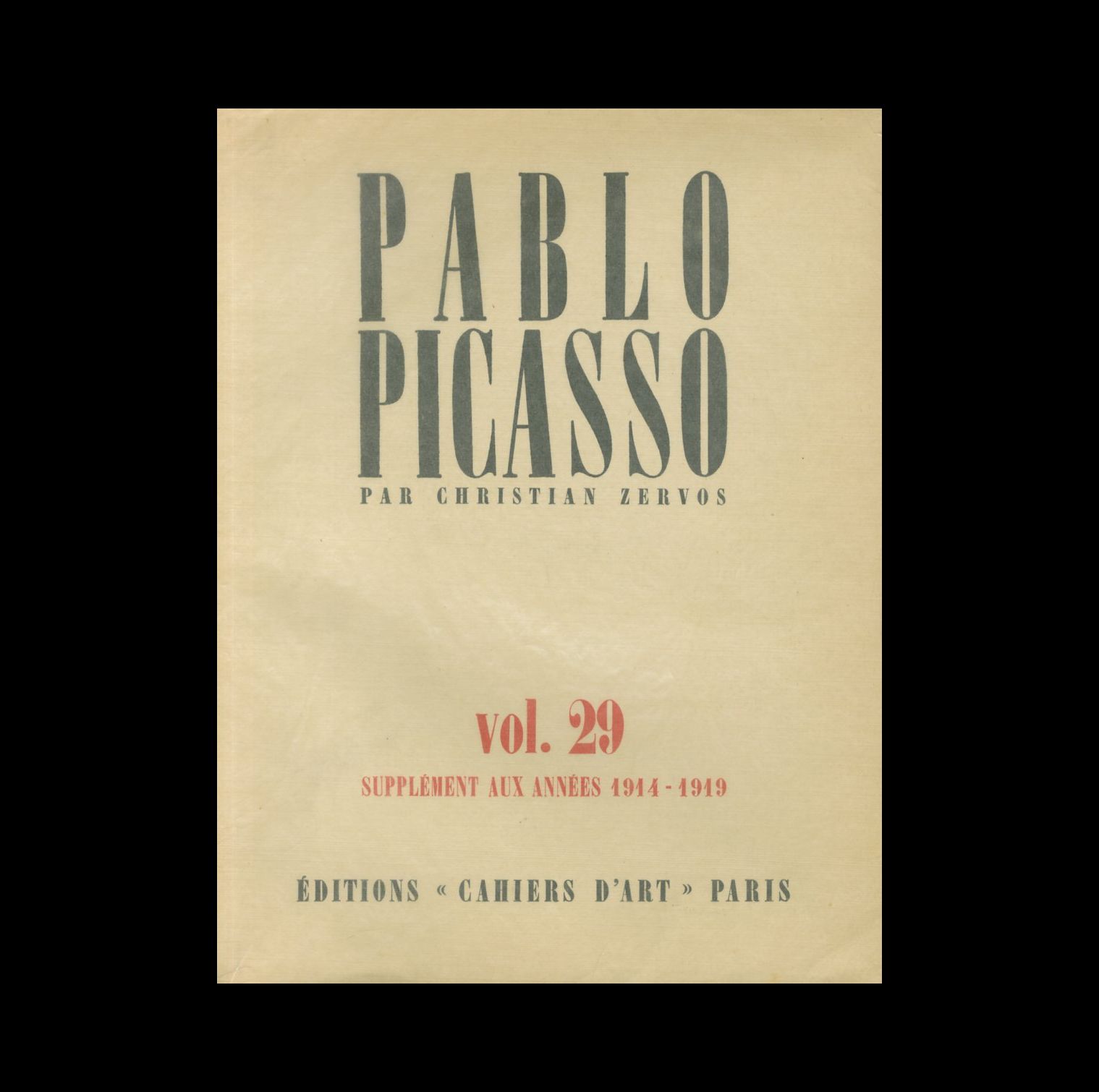 「PABLO PICASSO PAR CHRISTIAN ZERVOS VOL. 29 (XXIX):OEUVRES DE 1914 A 1919 / PABLO PICASSO」メイン画像