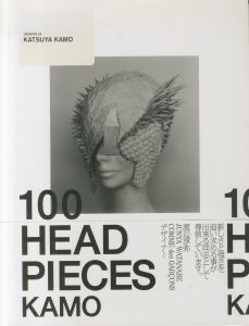 100 HEAD PIECES / KATSUYA KAMO
