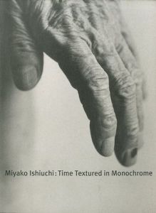 モノクローム時の器／石内都（Time Textured in Monochrome／Miyako Ishiuchi)のサムネール