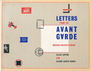 LETTERS FROM THE AVANT-GARDE: MODERN GRAPHIC DESIGN