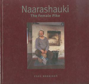 Naarashauki The Female Pike / Esko Mannikko