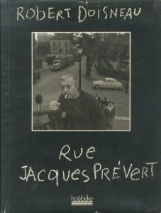 ／ロベール・ドアノー（Rue JACQUES PREVERT／Robert Doisneau )のサムネール