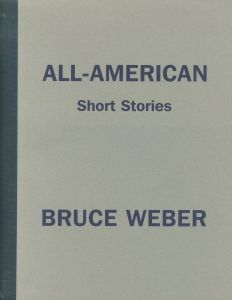 ALL-AMERICAN／ブルース・ウェーバー（ALL-AMERICAN short stories／Bruce Weber)のサムネール