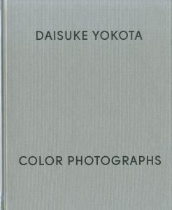 ／横田大輔（Color Photographs／Daisuke Yokota)のサムネール