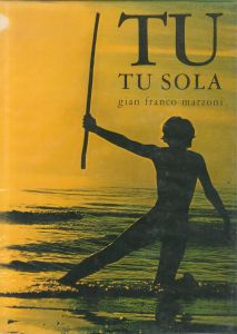 TU, TU SOLA / Gian Franco Marzoni