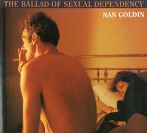 THE BALLAD OF SEXUAL DEPENDENCY／ナン・ゴールディン（THE BALLAD OF SEXUAL DEPENDENCY／Nan Goldin  )のサムネール