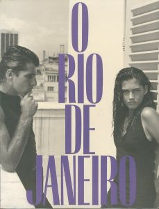 オー・リオデジャネイロ／ブルース・ウェーバー（O RIO DE JANEIRO／Bruce Weber)のサムネール
