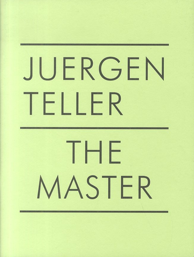 「THE MASTER vol. 2 / Juergen Teller」メイン画像