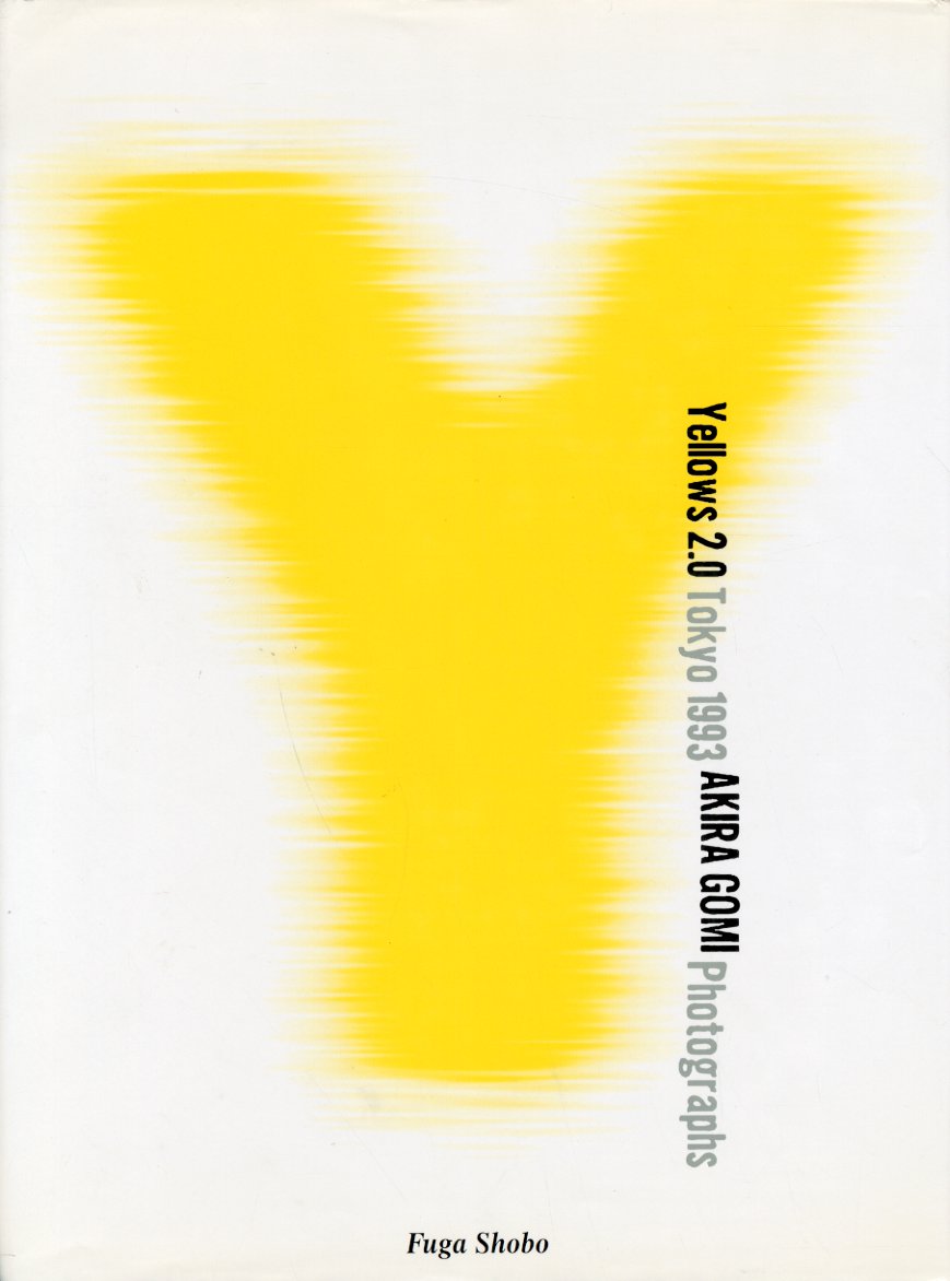Yellows 2.0 TOKYO 1993 / 五味彬 | 小宮山書店 KOMIYAMA TOKYO 