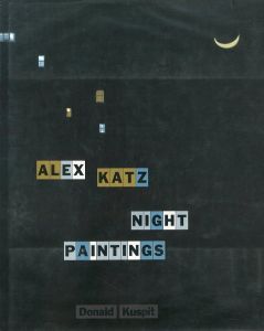 ALEX KATZ: NIGHT PAINTINGS / Alex Katz