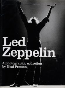 Led Zeppelin A photographic collection / Neal Preston