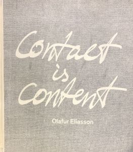 Contact is content / Olafur Eliason
