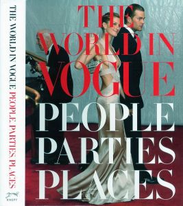 The World in Vogue: People, Parties, Places / Edit: Alexandra Kotur