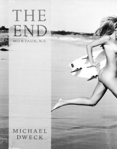 【献呈サイン入】THE END MONTAUK, N.Y.／マイケル・ドウェック（【Dedication Signature】THE END MONTAUK, N.Y.／Michael Dweck　)のサムネール
