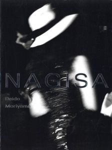 NAGISA／森山大道　モデル：渚ようこ（NAGISA／Daido Moriyama　Model: Yoko Nagisa)のサムネール