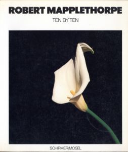 ／ロバート・メイプルソープ（TEN BY TEN／Robert Mapplethorpe)のサムネール
