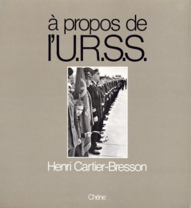 ／アンリ・カルティエ＝ブレッソン（á propos de I'U.R.S.S.／Henri Cartier-Bresson)のサムネール