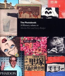 ／マーティン・パー、ゲリー・バッジャー（The Photobook: A History vol.Ⅲ／Martin Parr, Gerry Badger )のサムネール