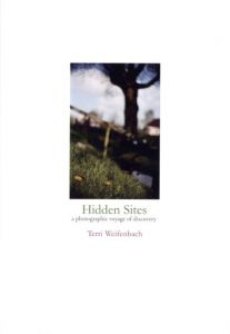 Hidden Sites／テリ・ワイフェンバック（Hidden Sites／Terri Weifenbach)のサムネール