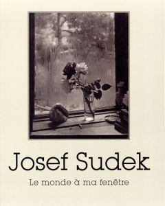 ／ヨゼフ・スデック（Le monde a ma fenêtre／Josef Sudek)のサムネール