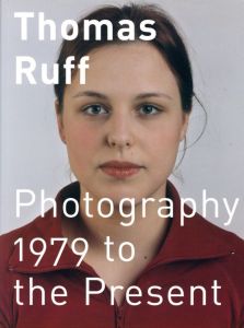 ／トーマス・ルフ（Thomas Ruff Photography 1979 to the Present／Thomas Ruff)のサムネール