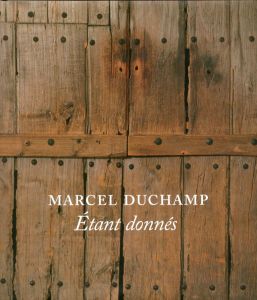 ／マルセル・デュシャン（Marcel Duchamp: Etant Donnes／Marcel Duchamp　)のサムネール