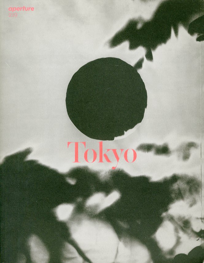 「aperture 219 TOKYO / Photo: Takuma Nakahira, Nobuyoshi Araki, Takashi Homma, Issei Suda, Rinko Kawauchi and more 」メイン画像