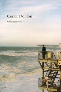 Conor Donlon／ヴォルフガング・ティルマンス（Conor Donlon／Wolfgang Tillmans )のサムネール