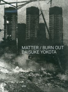 MATTER / BURN OUT／横田大輔（MATTER / BURN OUT／Daisuke Yokota)のサムネール