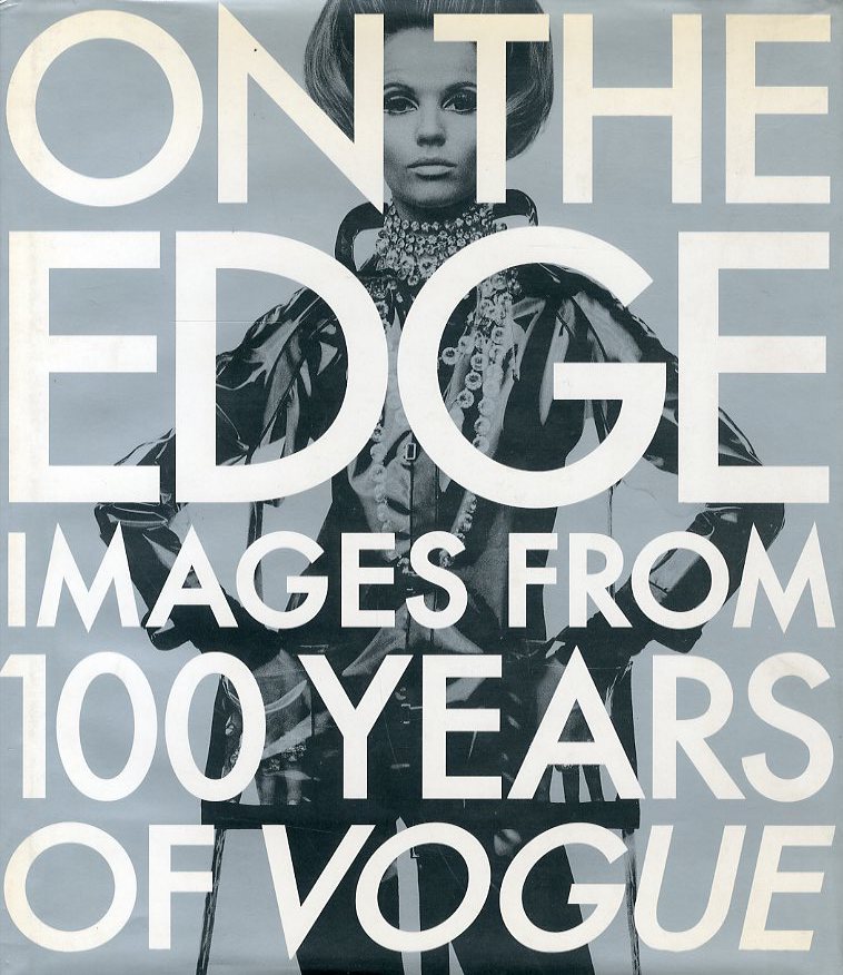 「ON THE EDGE IMAGES FROM 100 YEARS OF VOGUE」メイン画像