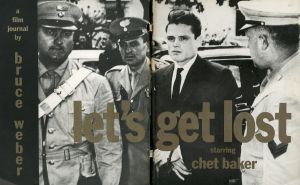 「LET'S GET LOST STARRING CHET BAKER / Photo: Bruce Weber Model: Chet Baker」画像1
