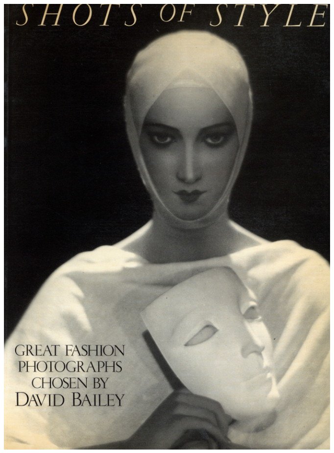 「Shots of Style: Great Fashion Photographs Chosen by David Bailey / Author: David Bailey, Martin Harrison」メイン画像