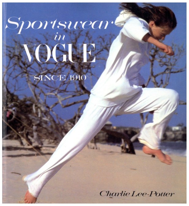 「Sportswear in Vogue Since 1910 / Author: Charlie Lee-Potter」メイン画像